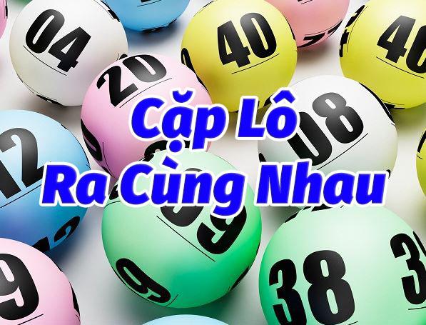 Các cặp lô đẹp thường đi cùng nhau chính xác