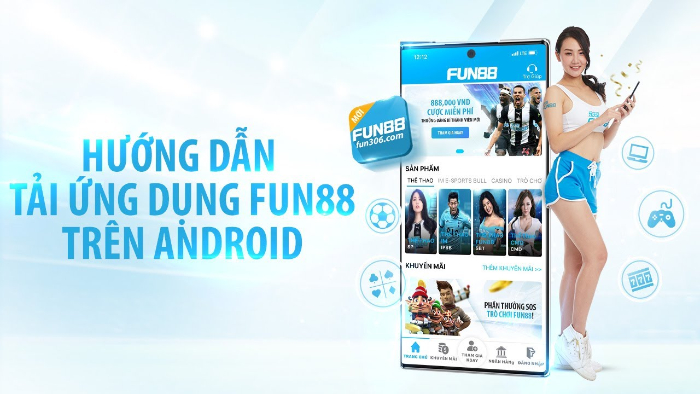 Tải Fun88 về điện thoại android