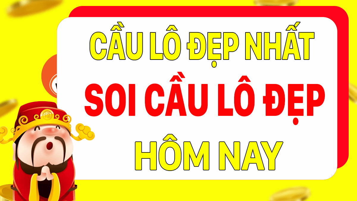 Cặp lô đẹp nhất trong ngày hôm nay